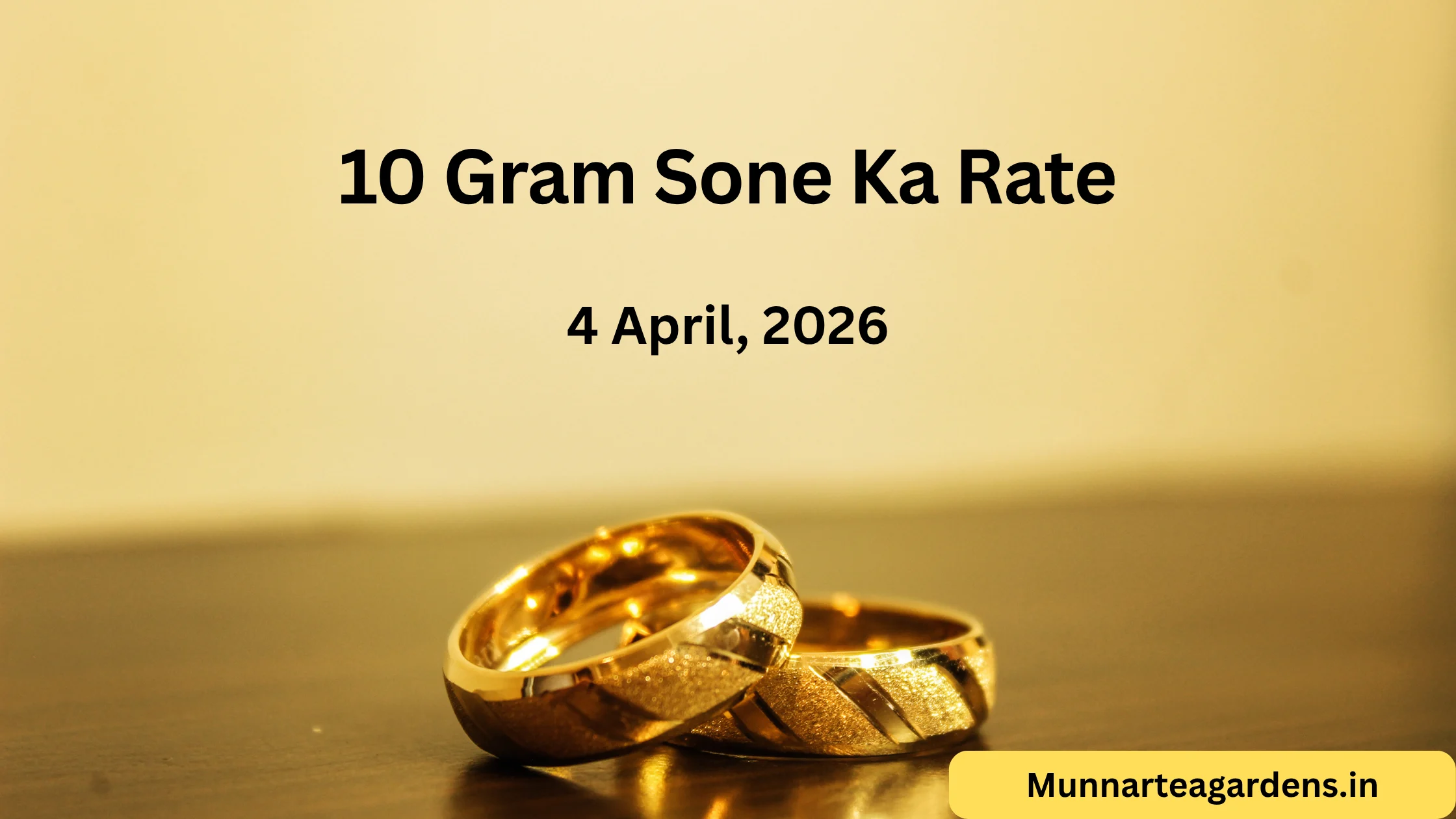 10 Gram Sone Ka Rate